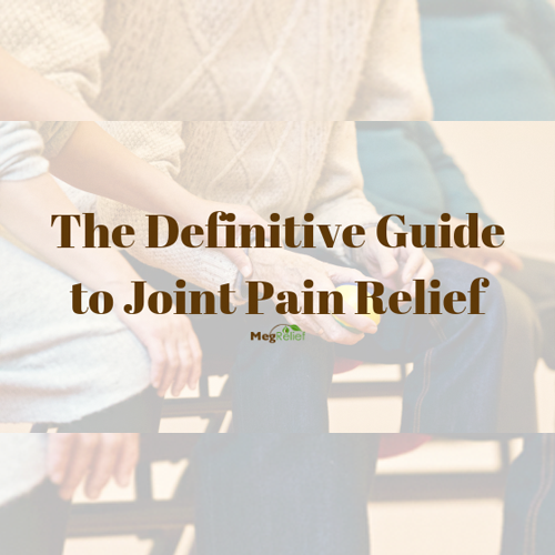 The definitive guide to joint pain relief Joint pain relief