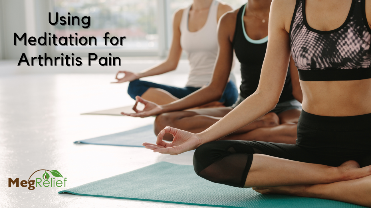 Meditation benefits of meditation for arthritis pain
