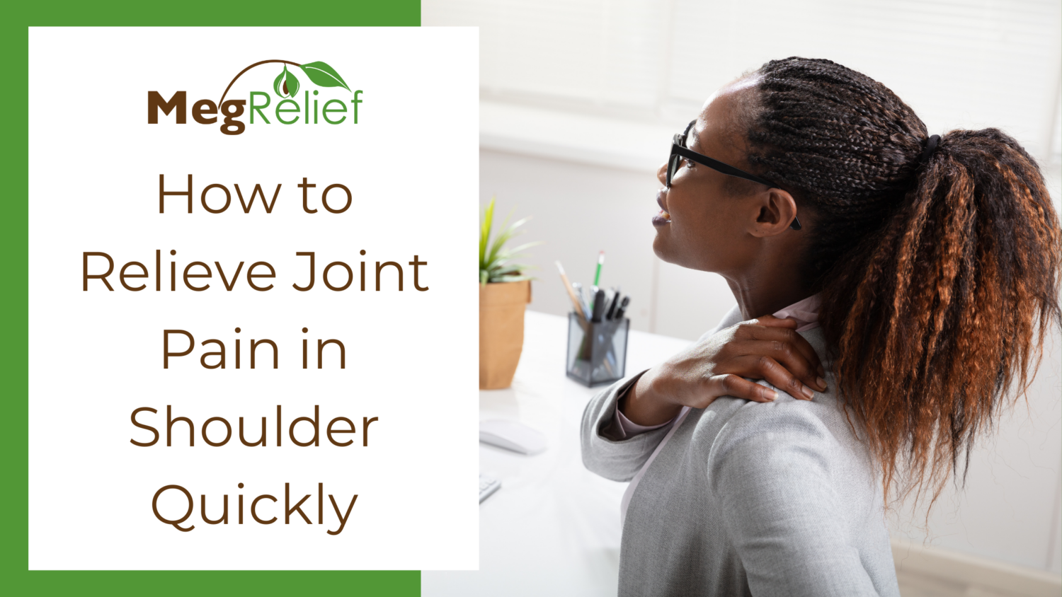 How to Relieve Joint Pain in Shoulder Quickly Joint Pain Relief Quick for Shoulders