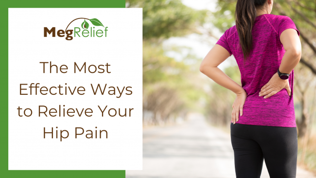 The Most Effective Ways to Relieve Your Hip Pain (WP) Most Effective Ways To Relieve Hip Pain