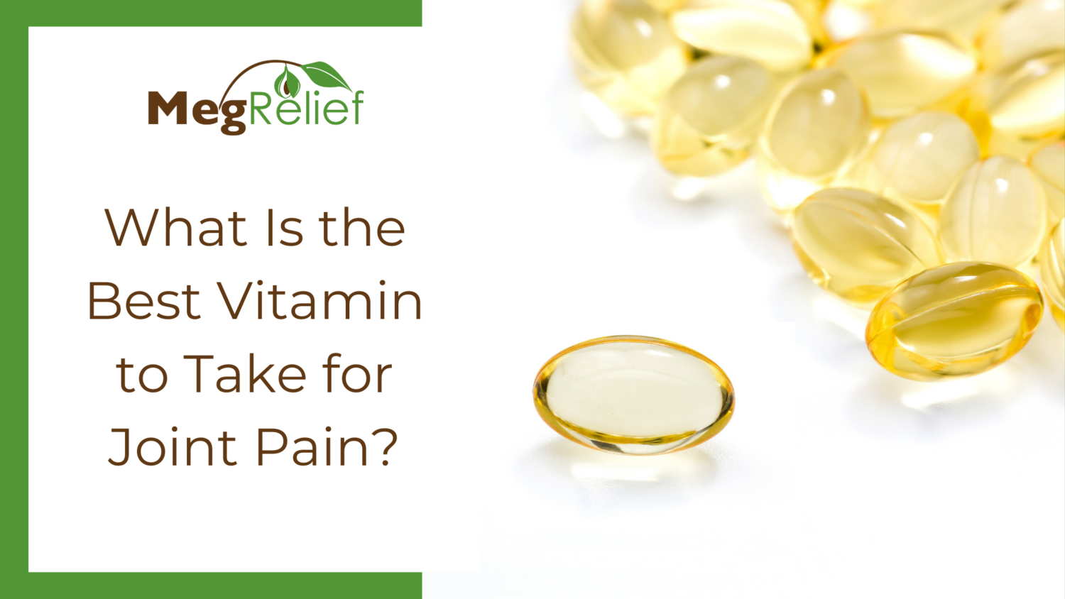 Best Vitamin to take for Joint Pain